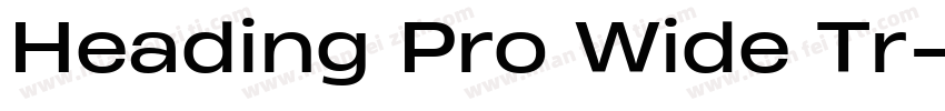 Heading Pro Wide Tr字体转换